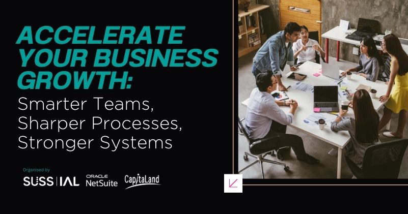 Accelerate Your Business Growth: Smarter Teams, Sharper Processes, Stronger Systems
