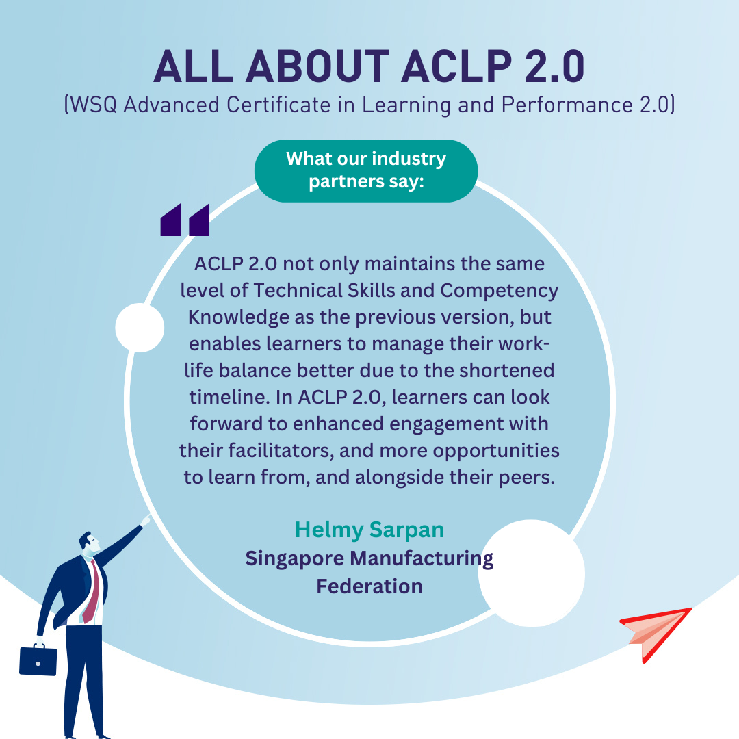 WSQ Advanced Certificate in Learning for Performance 2.0 (ACLP 2.0) Preview